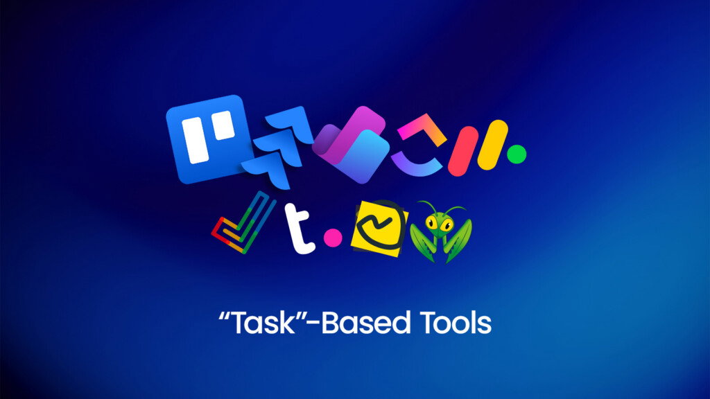 14 Best Project Management Tools for Developing your Product - “Task”-Based Tools